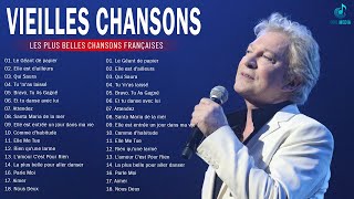 Vieilles Chansons✔ Musique Française Nostalgie  Meilleures Chansons en Françaises de tous les temps [upl. by Flatto]