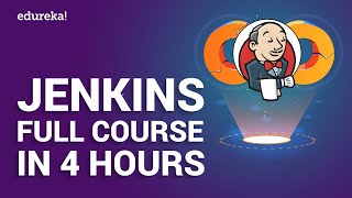 Jenkins Full Course in 4 Hours  Jenkins Tutorial For Beginners  DevOps Training  Edureka [upl. by Aihseya189]