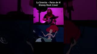 Canción de LA SIRENITA pero en ROCK [upl. by Lunna]