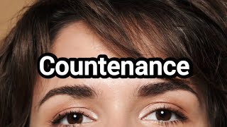 Countenance Meaning amp Example Sentence [upl. by Adiela]