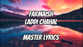 Farmaish Lyrics  Parmish VermaI Laddi Chahal [upl. by Arlen]