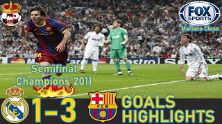 Real Madrid vs Barcelona 02 Resumen Semifinal Champions 2011 Mariano Closs [upl. by Eidnil]