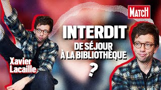 Xavier Lacaille  « Jai été interdit de bibliothèque  » [upl. by Ylecara]