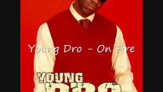 Young Dro  On Fire [upl. by Oby]