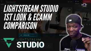 LIGHTSTREAM STUDIO FIRST LOOK amp ECAMM COMPARISON  Browser Based No Install Required [upl. by Johann884]