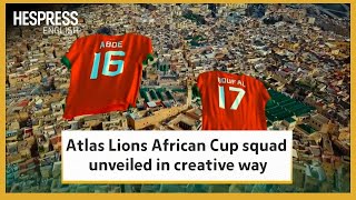 Atlas Lions African Cup squad unveiled in creative way [upl. by Lesde]