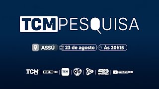 🔴 AO VIVO Eleições 2024  TCM Pesquisa Assú [upl. by Whale566]