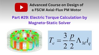 Electric torque calculation by magnetostatic solver Part 29 [upl. by Lleihsad]