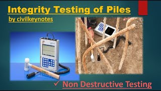 Integrity test of piles I Non Destructive Test I Pile Foundation I civilkeynotes [upl. by Zaremski]