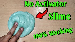 How to make slime without activator l How to make slime without borax activator l no activator slime [upl. by Siravaj774]