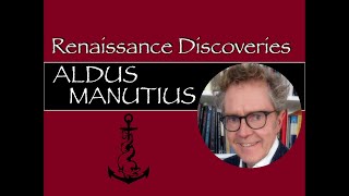 Renaissance Discoveries Aldus Manutius [upl. by Ramedlaw983]