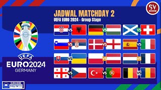 JADWAL UEFA EURO 2024 Matchday 2 [upl. by Erine]