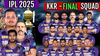 IPL AUCTION 2025 Kolkata Knight Riders Final Squad  KKR Full Squad After IPL Auction 2025 [upl. by Nahtiek254]