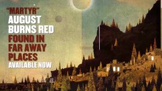 August Burns Red  Martyr [upl. by Petra]