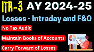 File ITR3 Loss on Intraday and FampOAY 202425 II Future and Option Loss ITR3 II [upl. by Janetta]