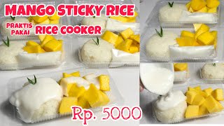 Resep Mango Sticky Rice Mudah Pakai Rice Cooker  Ide Jualan Ketan Mangga Viral [upl. by Bowes]