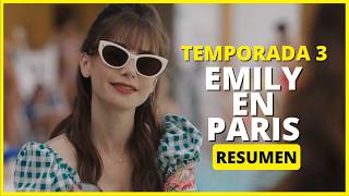 EMILY EN PARIS TEMPORADA 3  RESUMEN EN 11 MINUTOS  NETFLIX [upl. by Proudfoot45]