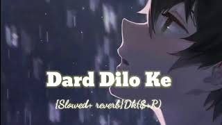 Dard Dilo Ke kam ho jate SlowedampReverb lofi songs❤️ [upl. by Shaylyn]