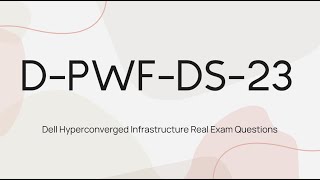 DPWFDS23 Real Exam Questions  Dell Technologies PowerFlex Design 2023 [upl. by Artenra]