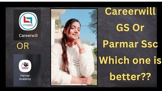 Parmar Ssc or Careerwill GSwhich ones betterssc parmarssc [upl. by Onez]