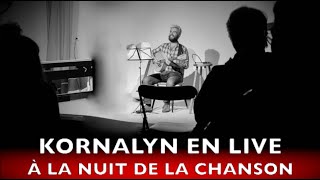 Kornalyn  La Nuit de la Chanson LIVE 2024 [upl. by Aikenat]