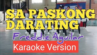 SA PASKONG DARATING KARAOKE SONG FREDDIE AGUILAR PJKARAOKESONG [upl. by Schwejda427]