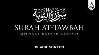 Surah At Tawbah • Quran for Sleep • Quran Black Screen • سورة التوبة [upl. by Onitnerolf18]