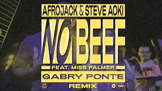 Afrojack amp Steve Aoki ft Miss Palmer  No Beef Gabry Ponte Remix [upl. by Allyce]