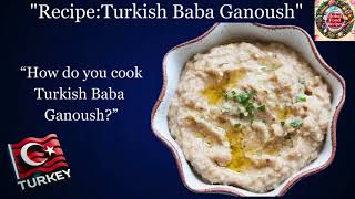 Authentic Turkish Baba Ganoush Recipe  Easy amp Delicious  StepbyStep Guide [upl. by Ilarin]