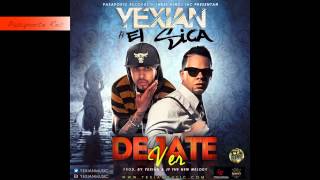 Yexian Ft E Sica  Dejate Ver [upl. by Katzir]