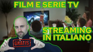 Dove VEDERE FILM e SERIE TV GRATIS in ITALIANO in STREAMING [upl. by Aronos]