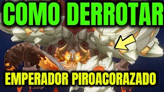 EMPERADOR PIROACORAZADO GENSHIN IMPACT Como DERROTAR FÁCIL COMO LLEGAR [upl. by Kwan]