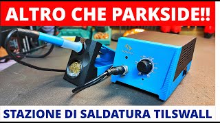 Unboxing e recensione Stazione saldante Tilswall 65W e confronto con Parkside PLSD48B2 [upl. by Maynard133]