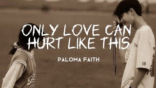 paloma faith  only love can hurt like this  slowed  lyrics [upl. by Rayner]