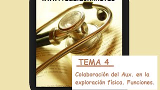 COLABORACIÓN DEL TCAE EN LA EXPLORACIÓN FÍSICA Y FUNCIONES  TCAE [upl. by Emlynne]