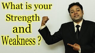 What is your Strength amp Weakness  Best Job Interview Answer [upl. by Grefe]