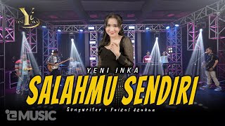 Yeni Inka  Salahmu Sendiri Official Music Yi Production [upl. by Nuahsad]