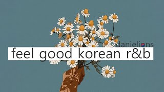 ♫ feel good korean underground rampb playlist vol3  느낌있는 언더 알앤비 16 songs [upl. by Billye]