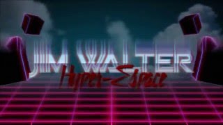 Jim Walter  Hyper Espace [upl. by Emerej]