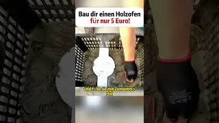 Bau dir einen Holzofen für nur 5 Euro DIY Holzofen Recycling foryou foryoupage fyp tiktok [upl. by Ramedlav]