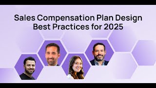 Sales Compensation Plan Design Best Practices for 2025 [upl. by Yvette653]