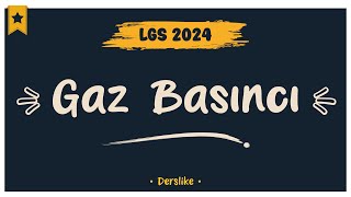 Gaz Basıncı  LGS 2024 [upl. by Niltiac]