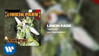 Opening  Linkin Park Reanimation [upl. by Sang695]