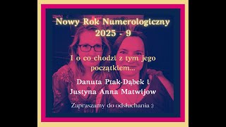 Nowy Rok Numerologiczny Uniwersalny 9  2025 [upl. by Natalia]