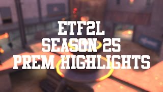 ETF2L Season 25 Prem Highlights [upl. by Derby]