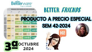 SEMANA 422024 PRODUCTO A PRECIO ESPECIAL DE BETTERWARE [upl. by Ontina]