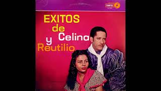 Celina Y Reutilio  Éxitos De Celina Y Reutilio  Álbum Completo [upl. by Andres]