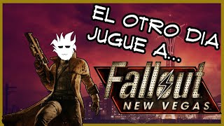 El otro dia jugué a Fallout New Vegas [upl. by Sholley]