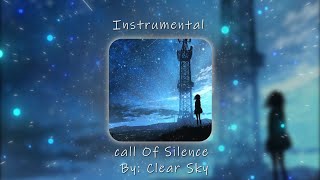 Call Of Silence By Clear Sky INSTRUMENTAL [upl. by Hayarahs]