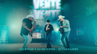 Vente vente  Huapango Tribal Video Oficial LOS RUGAR x El Gran Lider [upl. by Medrek]